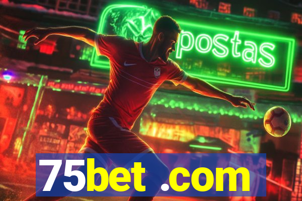 75bet .com